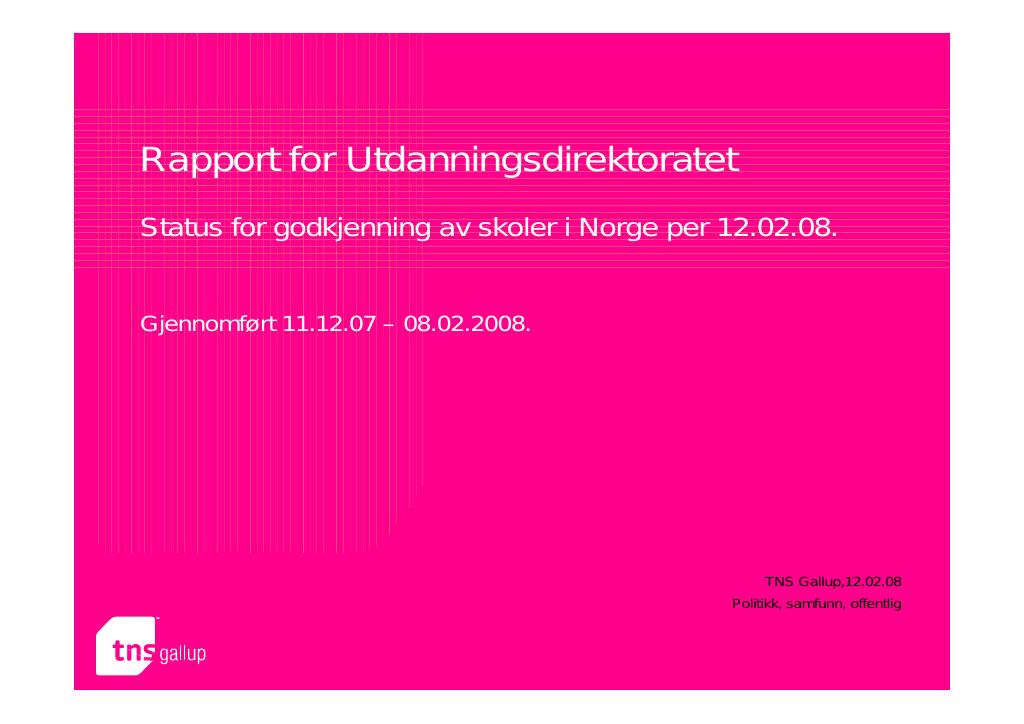Forsiden av dokumentet Status for godkjenning av skoler i Norge per 12.02.08