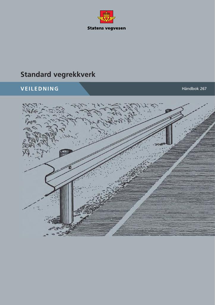 Forsiden av dokumentet Standard vegrekkverk : veiledning [Håndbok 267]