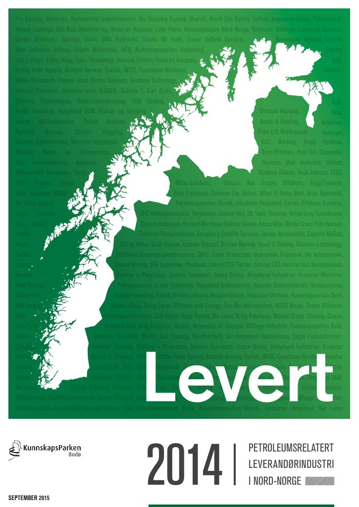 Forsiden av dokumentet Levert 2014 : Petroleumsrelatert leverandørindustri i Nord-Norge