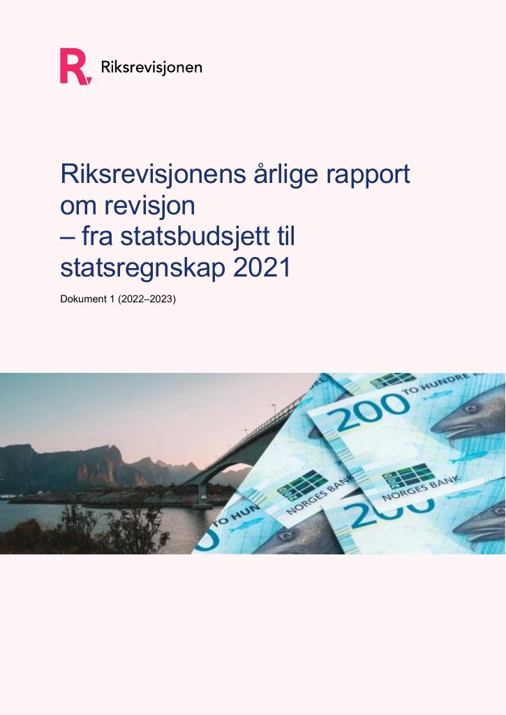 Årlig Rapport Om Revisjon ─ Fra Statsbudsjett Til Statsregnskap 2021 ...