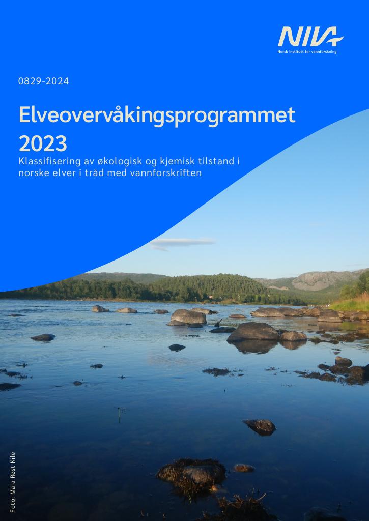 Forsiden av dokumentet Elveovervåkingsprogrammet 2023. Klassifisering av økologisk og kjemisk tilstand i norske elver i tråd med vannforskriften