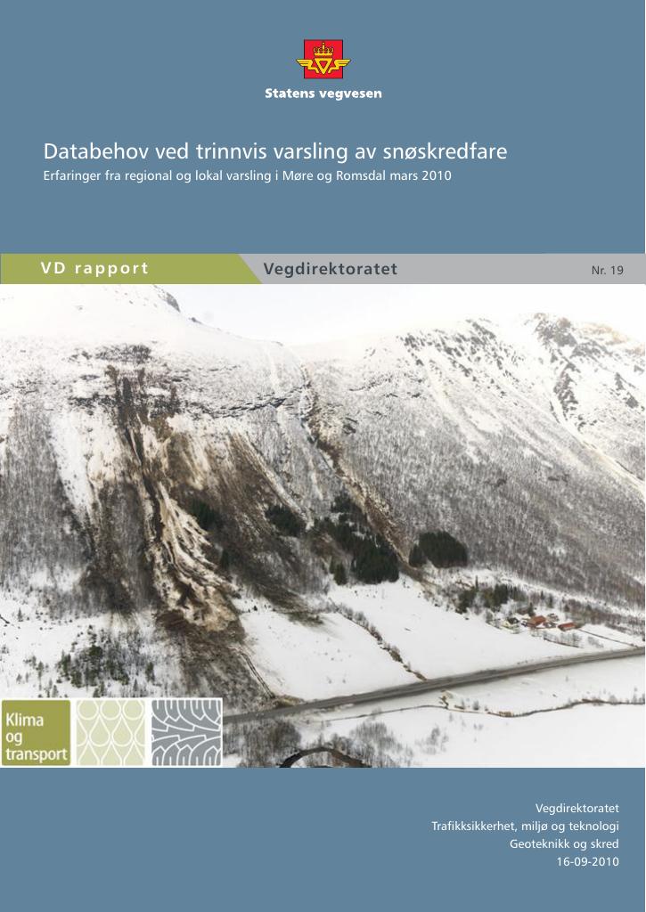 Forsiden av dokumentet Databehov ved trinnvis varsling av snøskredfare : Erfaringer fra regional og lokal varsling i Møre og Romsdal mars 2010