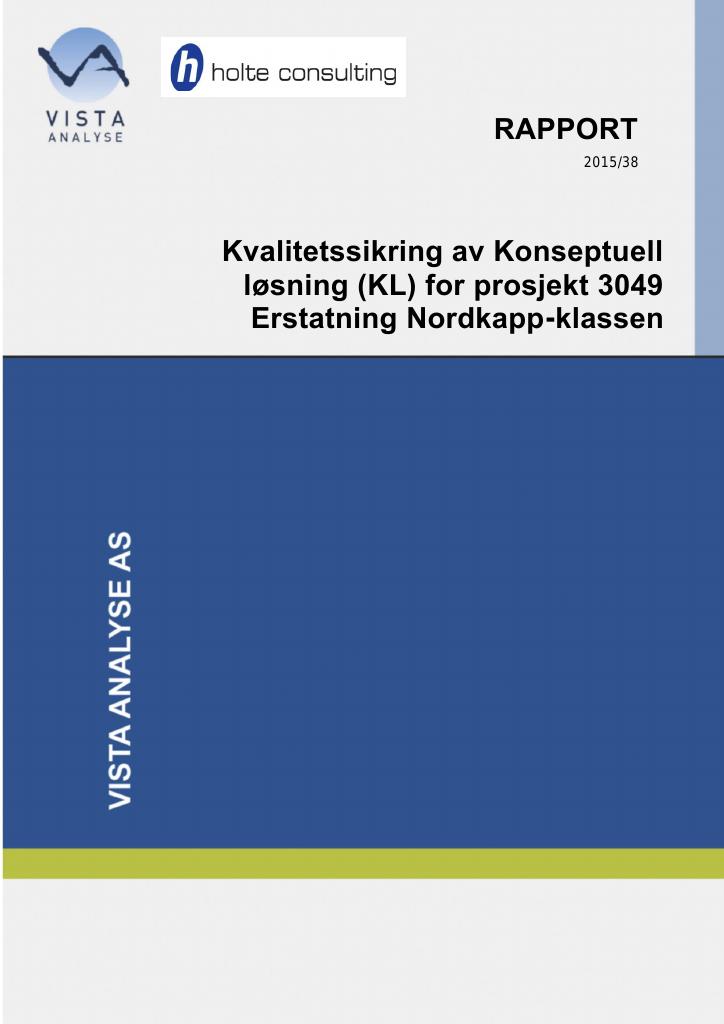 Forsiden av dokumentet Kvalitetssikring av Konseptuell løsning (KL) for prosjekt 3049 Erstatning av Nordkapp-klassen
