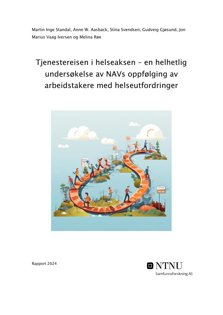 Forsiden av dokumentet Tjenestereisen i helseaksen – en helhetlig undersøkelse av NAVs oppfølging av arbeidstakere med helseutfordringer