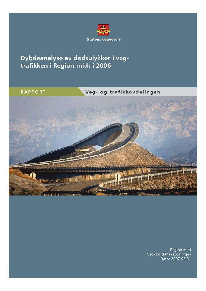 Forsiden av dokumentet Dybdeanalyse av dødsulykker i vegtrafikken i Region midt i 2006