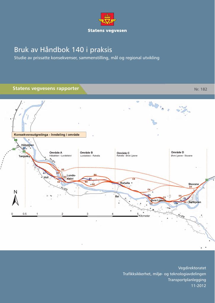 Forsiden av dokumentet Bruk av Håndbok 140 i praksis : studie av prissatte konsekvenser, sammenstilling, mål og regional utvikling