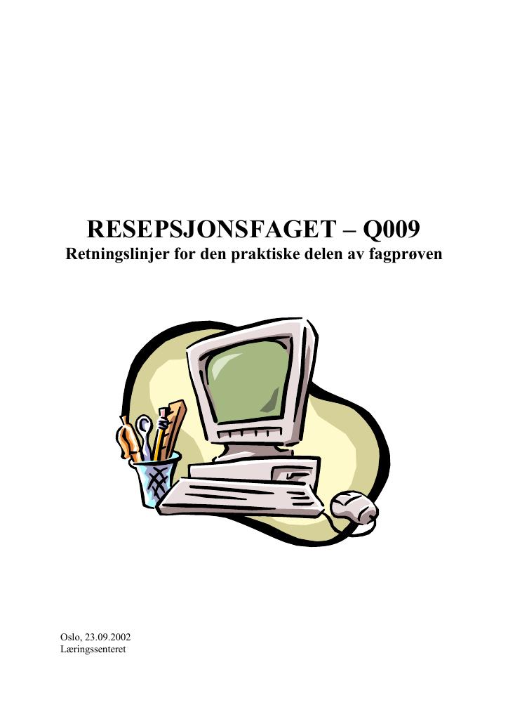 Forsiden av dokumentet Retningslinjer for den praktiske delen av fagprøven : RESEPSJONSFAGET – Q009