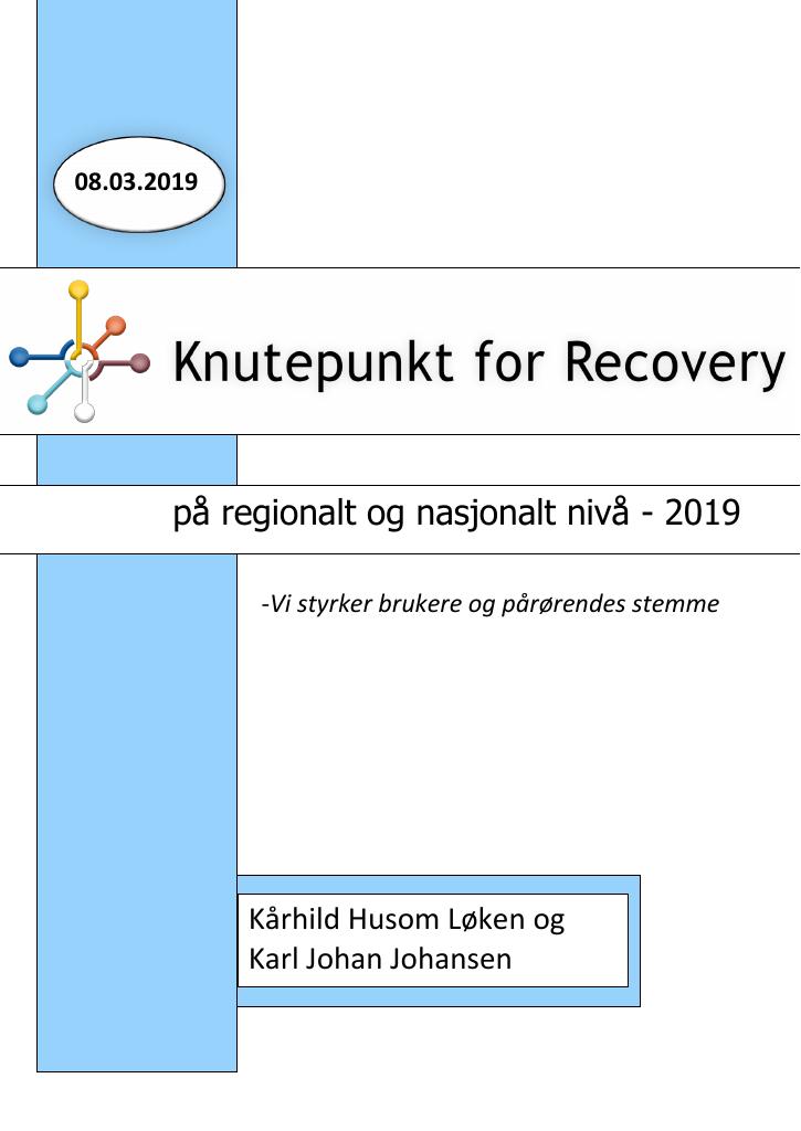 Forsiden av dokumentet Knutepunkt for Recovery på regionalt og nasjonalt nivå - 2019