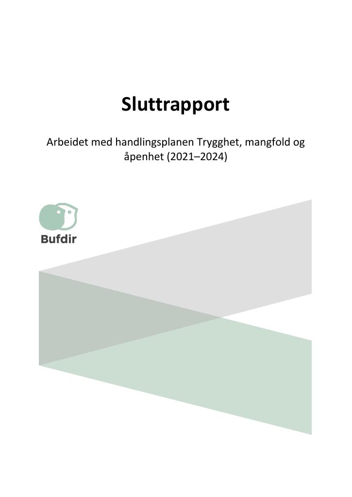 Forsiden av dokumentet Sluttrapport: Arbeidet med handlingsplanen Trygghet, mangfold og åpenhet (2021-2024)