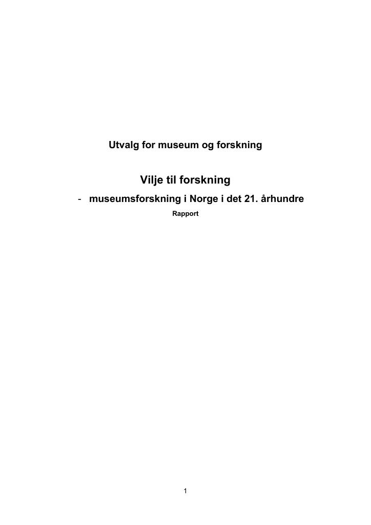 Forsiden av dokumentet Vilje til forskning - museumsforskning i Norge i det 21. århundre