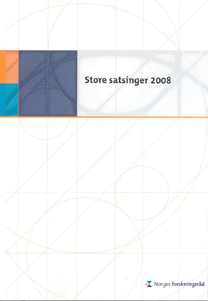 Forsiden av dokumentet Store satsinger 2008