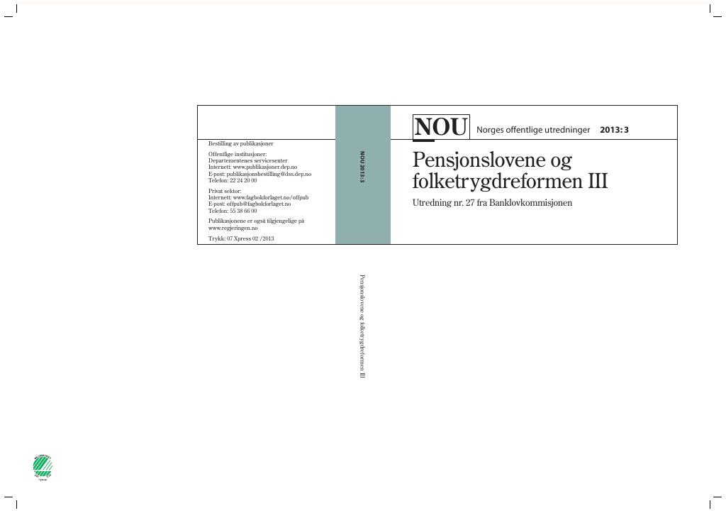 Forsiden av dokumentet NOU 2013: 3 - Pensjonslovene og folketrygdreformen III