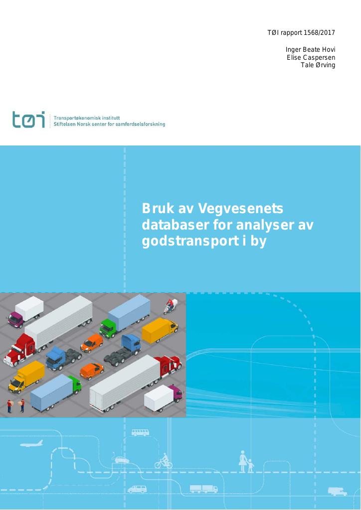 Forsiden av dokumentet Bruk av Vegvesenets databaser for analyser av  godstransport i by