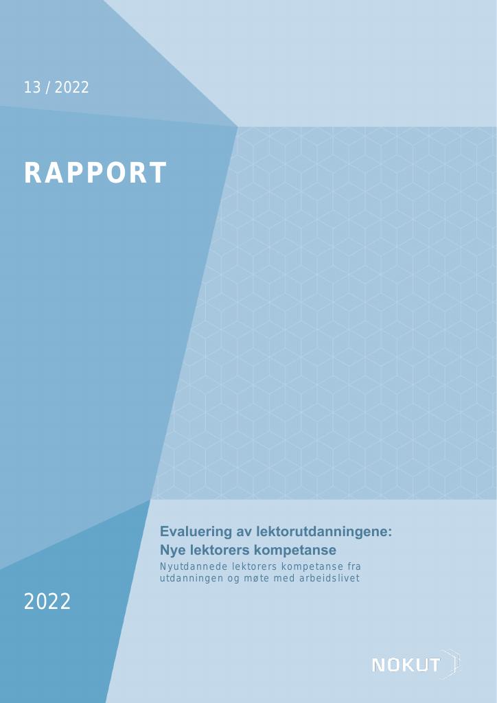 Forsiden av dokumentet Evaluering av lektorutdanningene:
Nye lektorers kompetanse