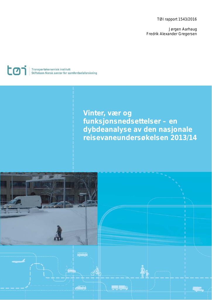 Forsiden av dokumentet Vinter, vær og funksjonsnedsettelser – en  dybdeanalyse av den nasjonale  reisevaneundersøkelsen 2013/14