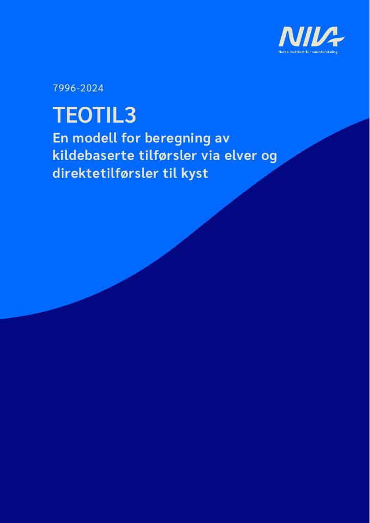 Forsiden av dokumentet TEOTIL3 : en modell for beregning av  kildebaserte tilførsler via elver og  direktetilførsler til kyst