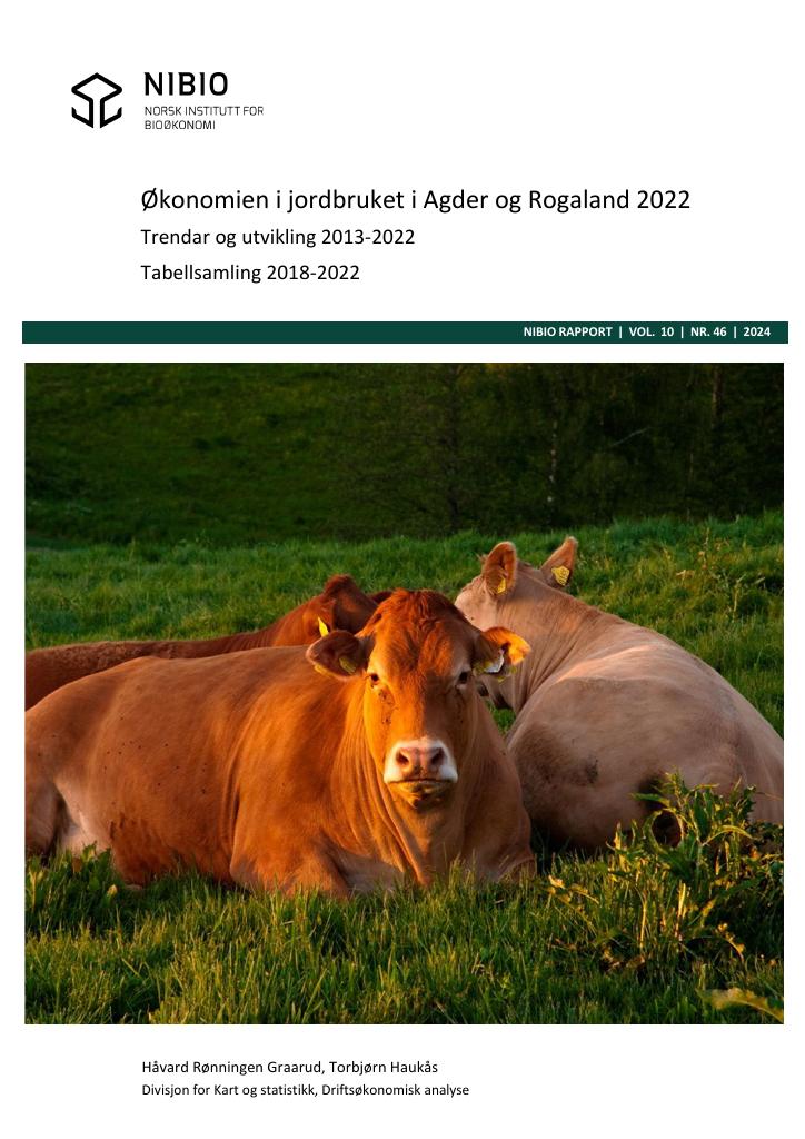Forsiden av dokumentet Økonomien i jordbruket i Agder-fylka og Rogaland 2022. Trendar og utvikling 2013-2022 Tabellsamling 2018-2022