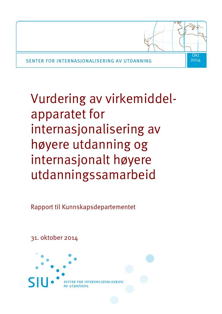 Forsiden av dokumentet Vurdering av virkemiddelapparatet for internasjonalisering av høyere utdanning og internasjonalt høyere utdanningssamarbeid