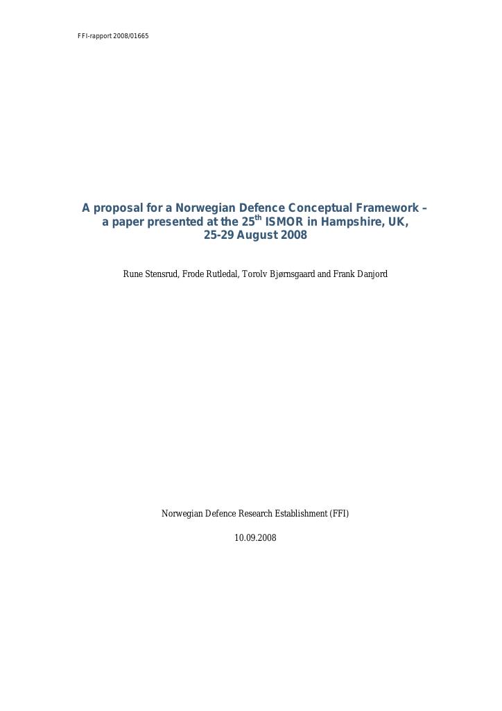 Forsiden av dokumentet A proposal for a Norwegian Defence Conceptual Framework - a paper presented at the 25th ISMOR in Hampshire, UK, 25-29 August 2008