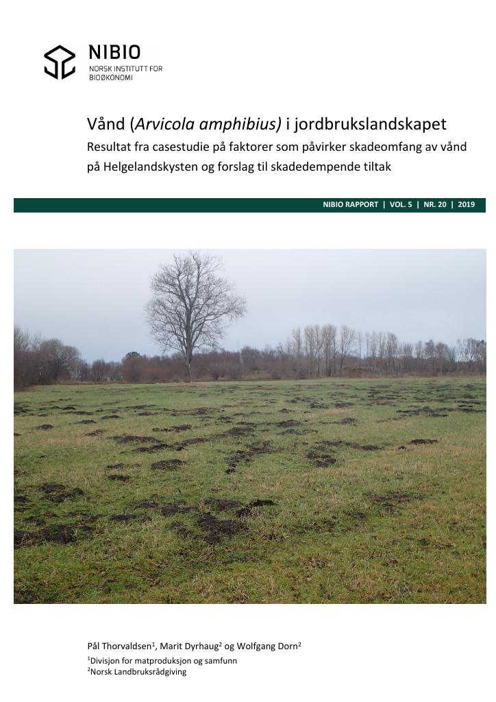 Forsiden av dokumentet Vånd (Arvicola amphibius) i jordbrukslandskapet. Resultat fra casestudie på faktorer som påvirker skadeomfang av vånd på Helgelandskysten og forslag til skadedempende tiltak