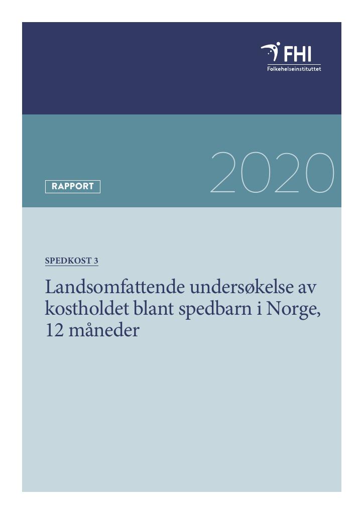 Forsiden av dokumentet Landsomfattende undersøkelse av kostholdet blant spedbarn i Norge, 12 måneder