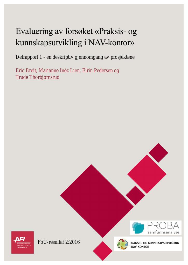Forsiden av dokumentet Evaluering av forsøket "Praksis- og kunnskapsutvikling i NAV-kontor"