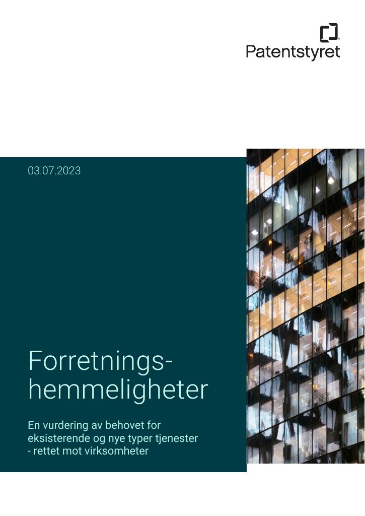 Forsiden av dokumentet Forretningshemmeligheter
En vurdering av behovet for eksisterende og nye typer tjenester
- rettet mot virksomheter