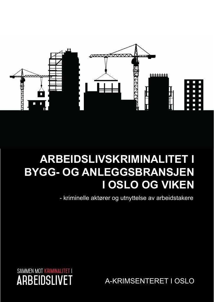 Arbeidslivskriminalitet I Bygg- Og Anleggsbransjen I Oslo Og Viken - Kudos