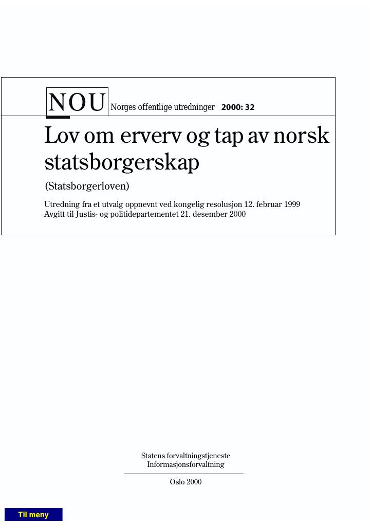 Forsiden av dokumentet NOU 2000: 32 - Lov om erverv og tap av norsk statsborgerskap