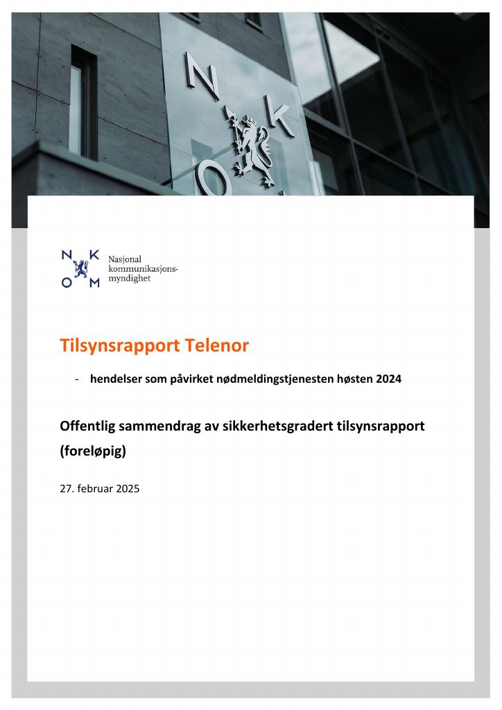 Forsiden av dokumentet Tilsynsrapport Telenor
- hendelser som påvirket nødmeldingstjenesten høsten 2024