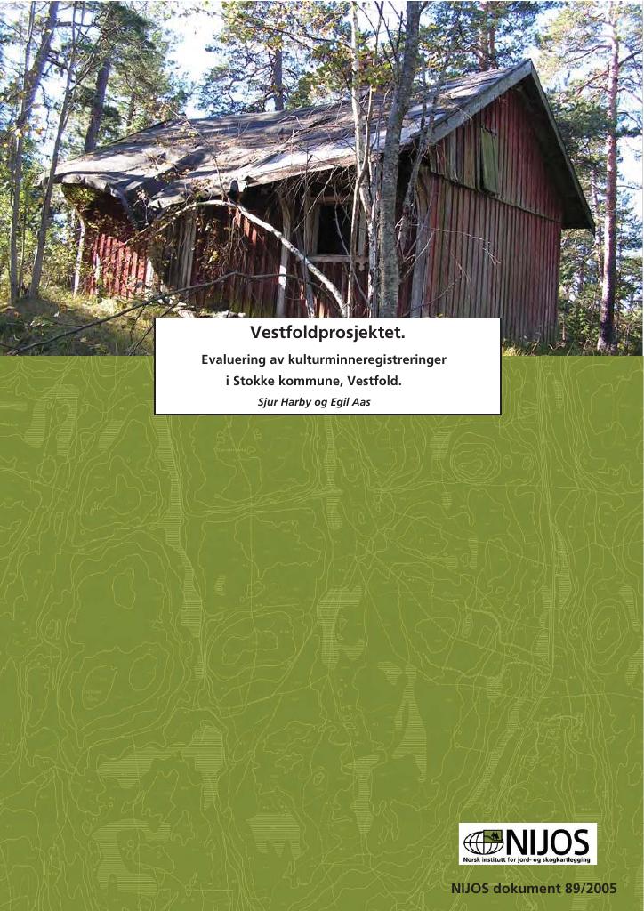 Forsiden av dokumentet Vestfoldprosjektet. Evaluering av kulturminneregistreringer i Stokke kommune, Vestfold