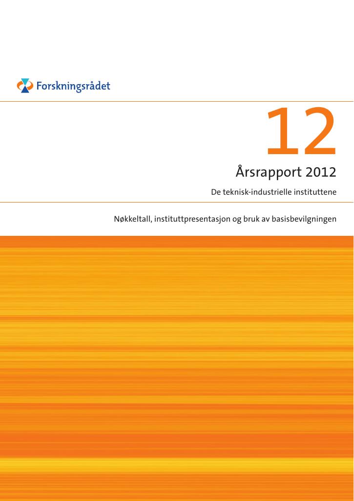 Forsiden av dokumentet Årsrapport De teknisk-industrielle instituttene 2012
