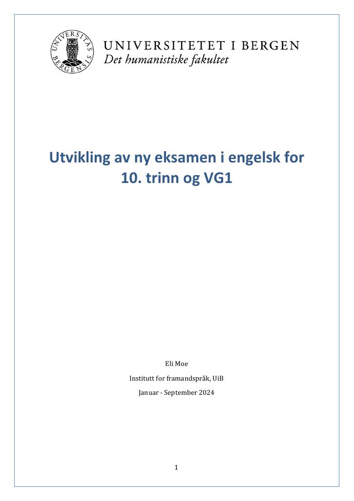 Forsiden av dokumentet Digitalisering og videreutvikling av engelskeksamen: Nye rammeverk og vurderingsmetoder