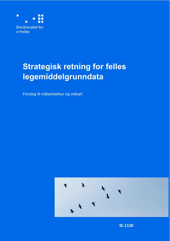 Forsiden av dokumentet Strategisk retning for felles legemiddelgrunndata