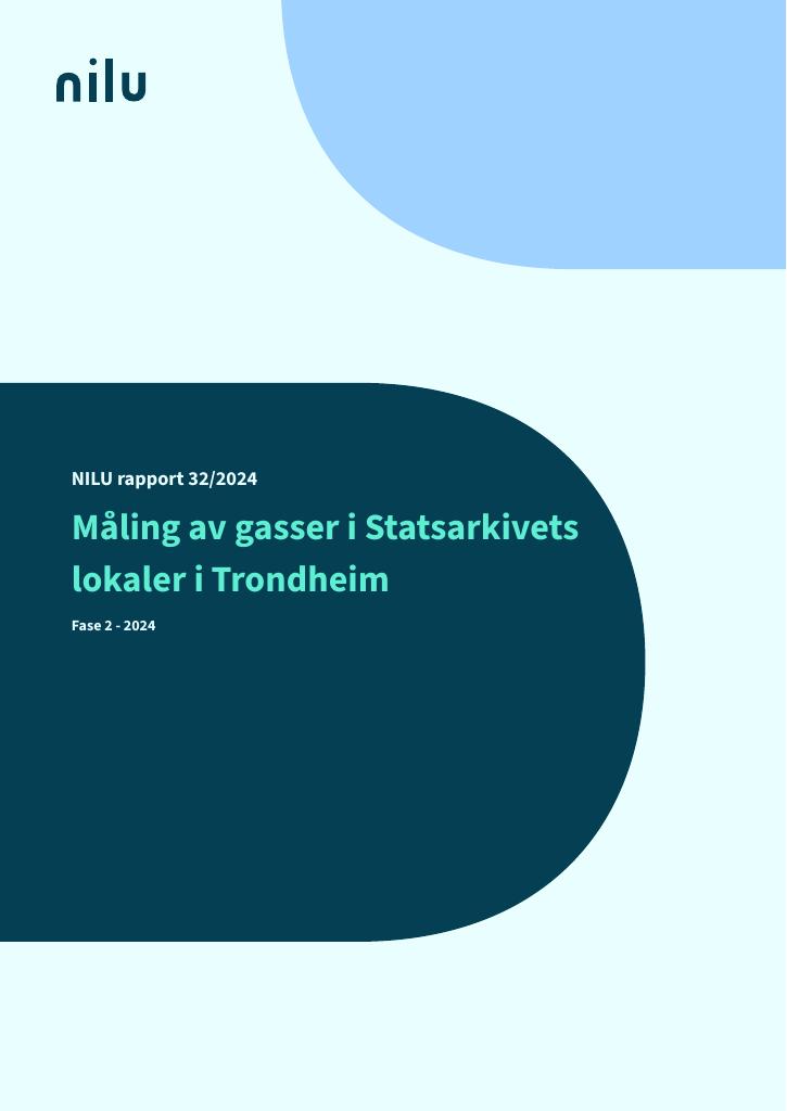 Forsiden av dokumentet Måling av gasser i Statsarkivets lokaler i Trondheim : Fase 2 - 2024