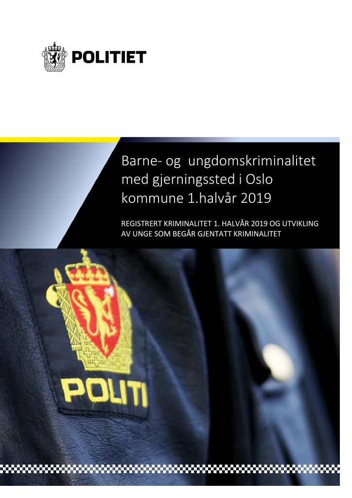 Forsiden av dokumentet Barne- og ungdomskriminalitet i Oslo 1. halvår 2019