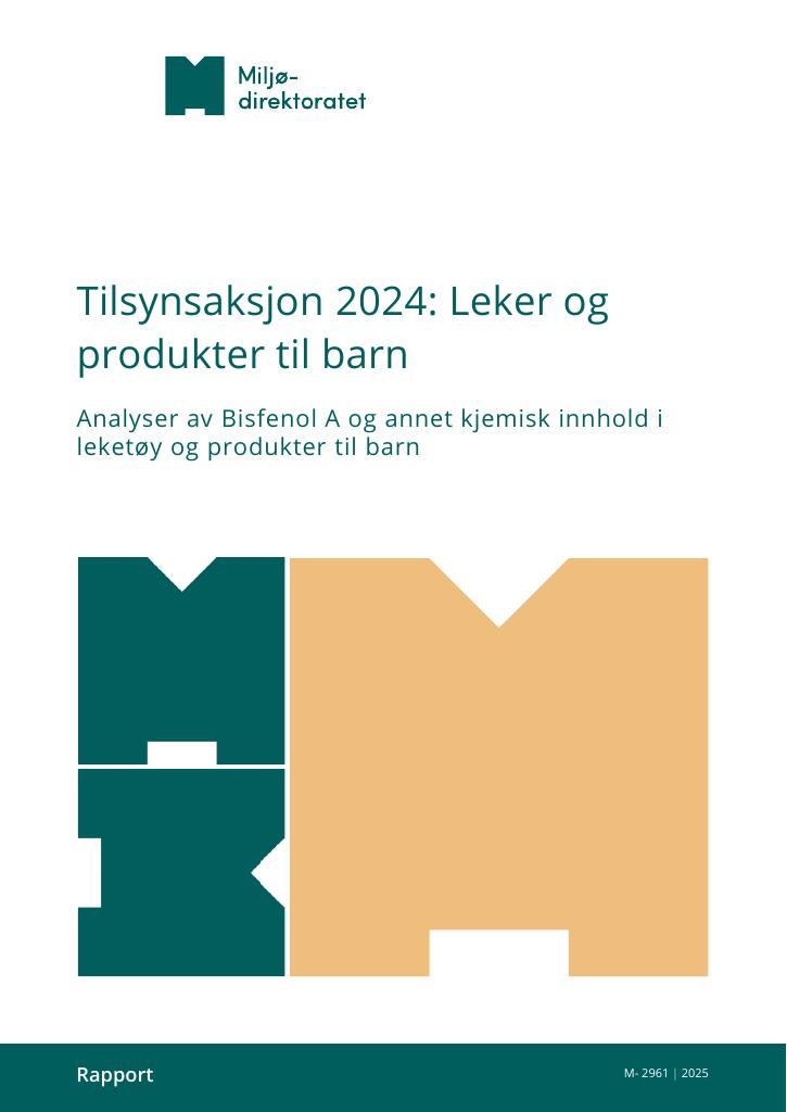 Forsiden av dokumentet Tilsynsaksjon 2024: Netthandel – kjemisk analyse av regulerte stoffer i leker og andre produkter til barn : M-2961