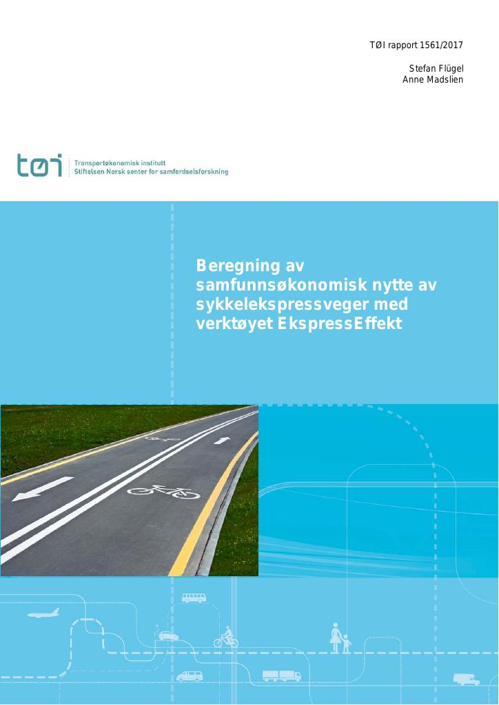 Forsiden av dokumentet Beregning av samfunnsøkonomisk nytte av planlagte sykkelekspressveger med verktøyet EkspressEffekt