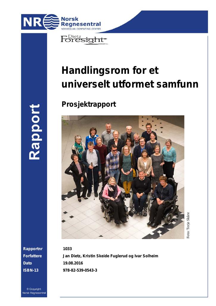 Forsiden av dokumentet Handlingsrom for et universelt utformet samfunn. Prosjektrapport