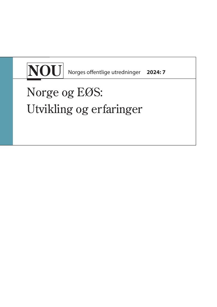 Forsiden av dokumentet NOU 2024: 7 - Norge og EØS: Utvikling og erfaringer