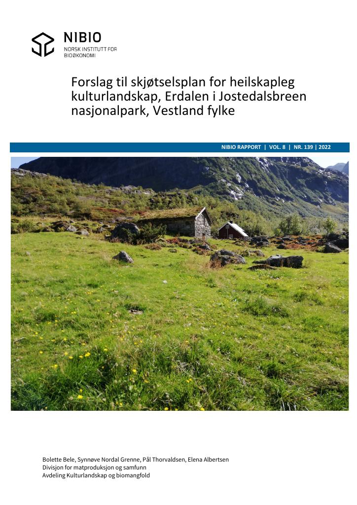 Forsiden av dokumentet Forslag til skjøtselsplan for heilskapleg kulturlandskap, Erdalen i Jostedalsbreen nasjonalpark, Vestland fylke