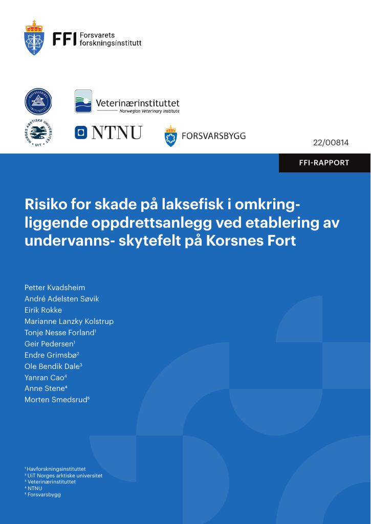 Forsiden av dokumentet Risiko for skade på laksefisk i omkringliggende oppdrettsanlegg ved etablering av undervanns- skytefelt på Korsnes Fort