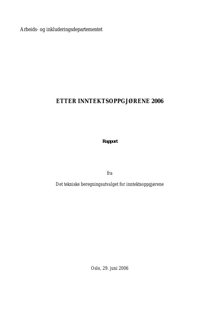 Forsiden av dokumentet Etter inntektsoppgjørene 2006. Rapport fra Det tekniske beregningsutvalget for inntektsoppgjørene