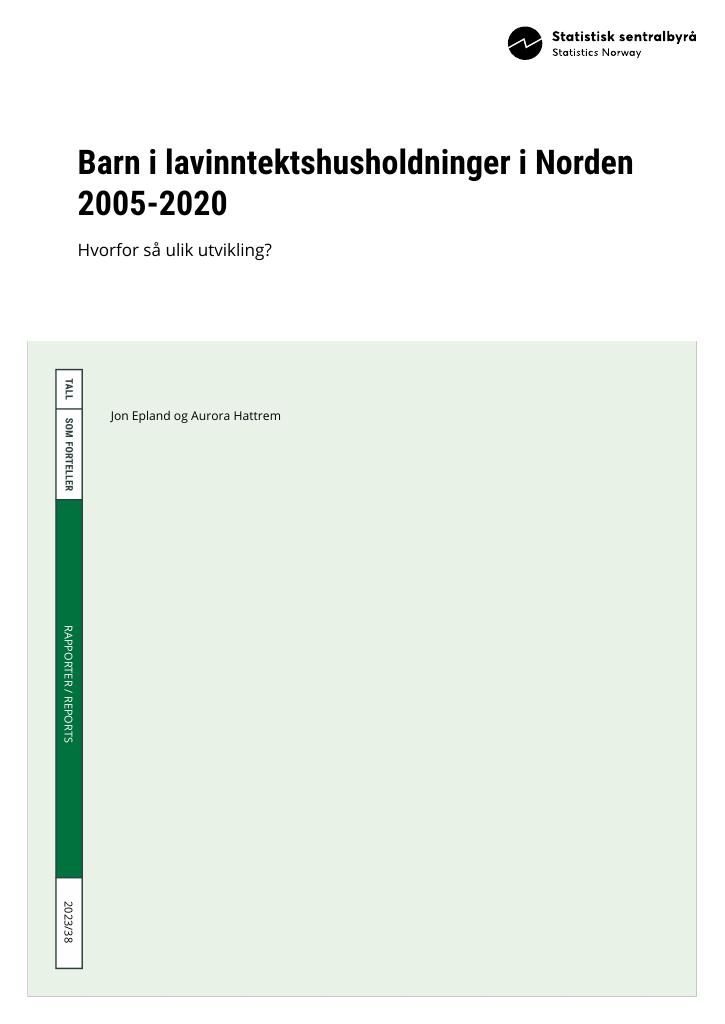 Forsiden av dokumentet Barn i lavinntektshusholdninger i Norden 2005-2020 : Hvorfor så ulik utvikling?