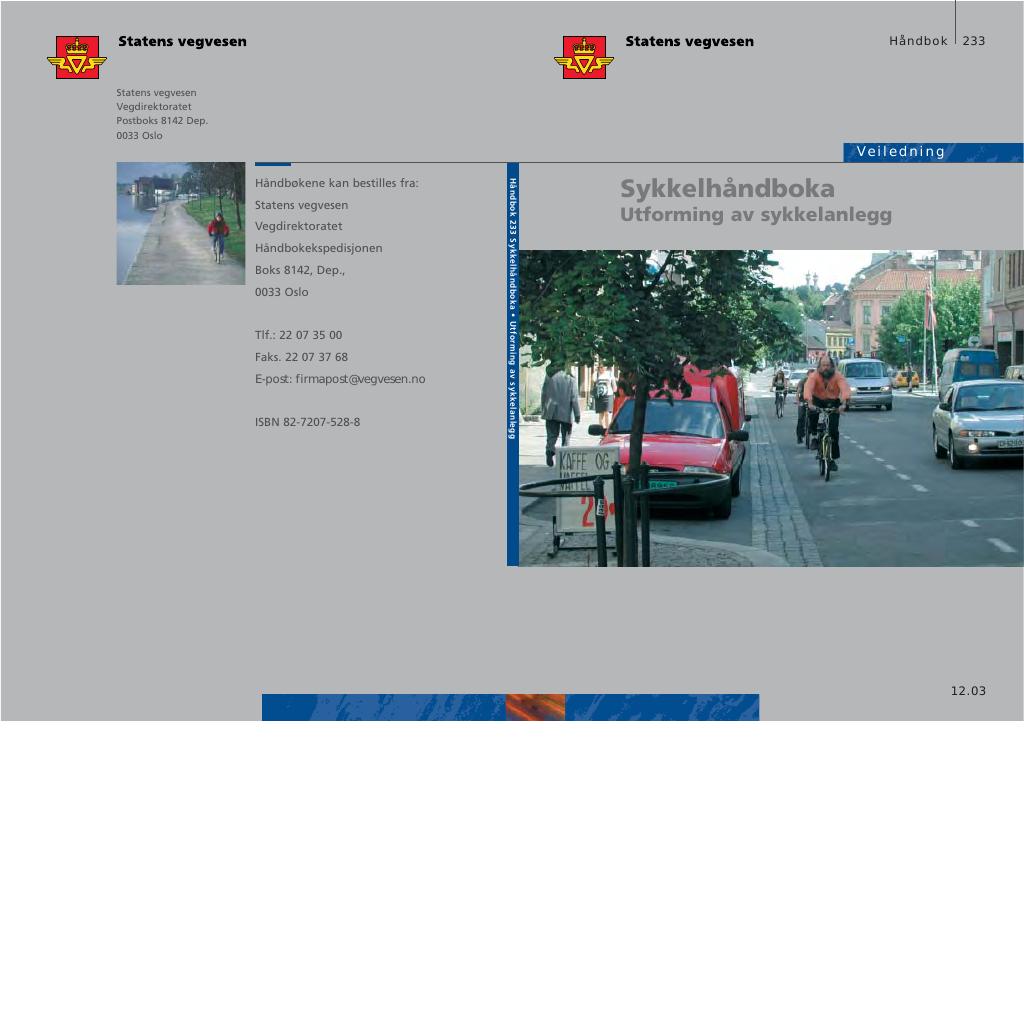 Forsiden av dokumentet Sykkelhåndboka : utforming av sykkelanlegg : veiledning [Håndbok 233]