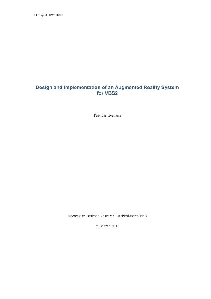 Forsiden av dokumentet Design and implementation of an augmented reality system for VBS2