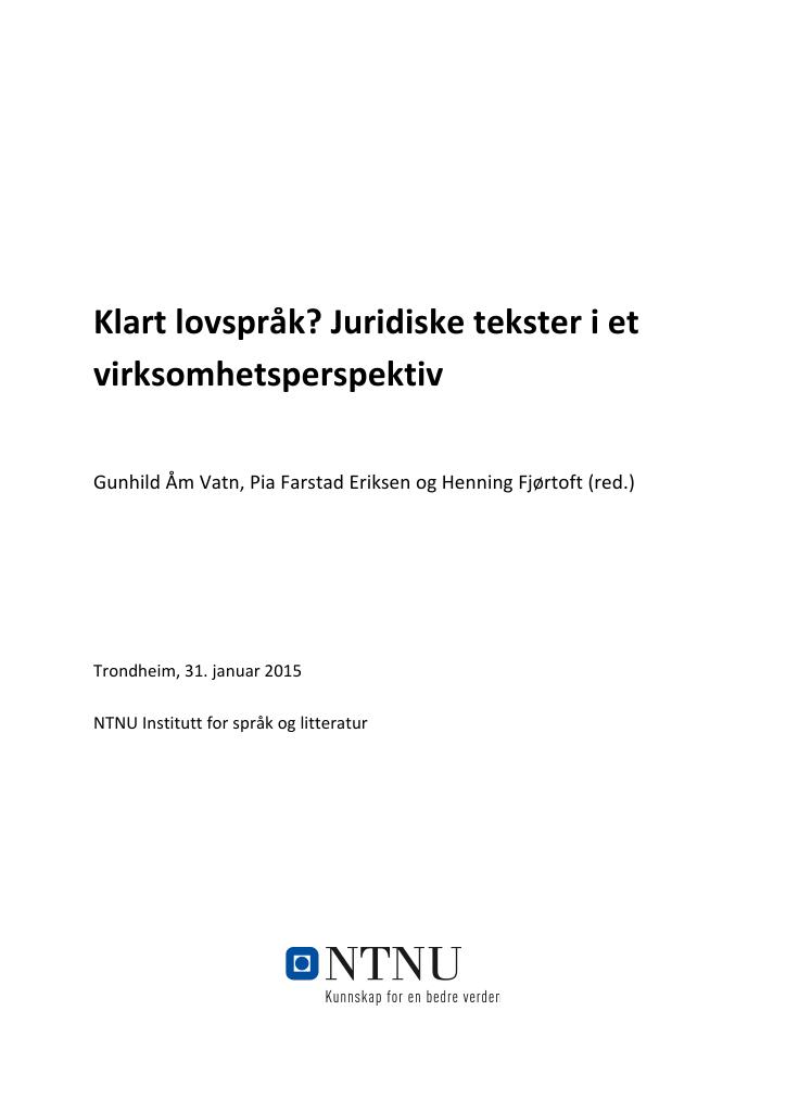 Forsiden av dokumentet Klart lovspråk? Juridiske tekster i et virksomhetsperspektiv