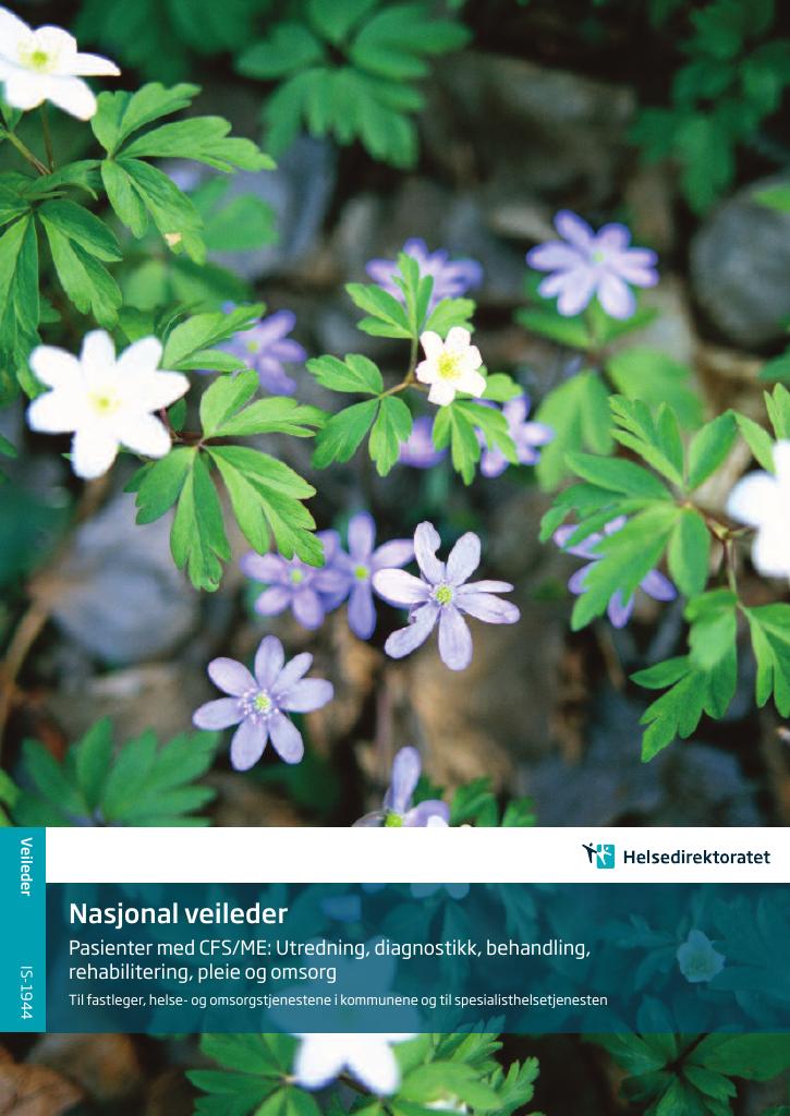 Forsiden av dokumentet Nasjonal veileder
Pasienter med CFS/ME: Utredning, diagnostikk, behandling, rehabilitering, pleie og omsorg