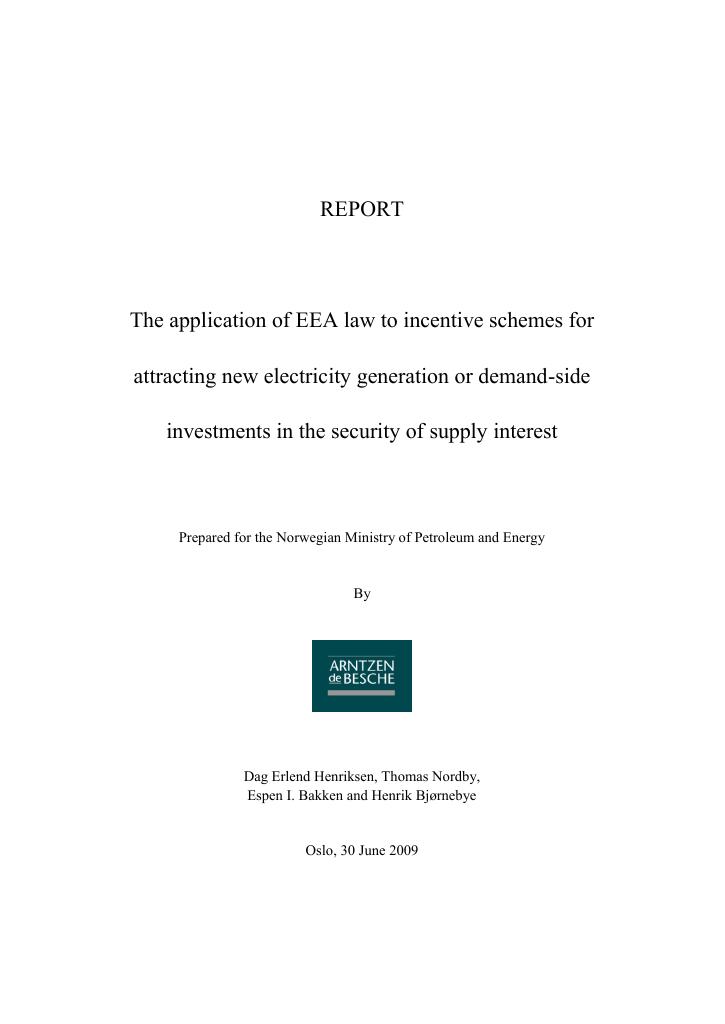 Forsiden av dokumentet The application of EEA law to incentive schemes for attracting new electricity generation or demand-side investments in the security of supply interest