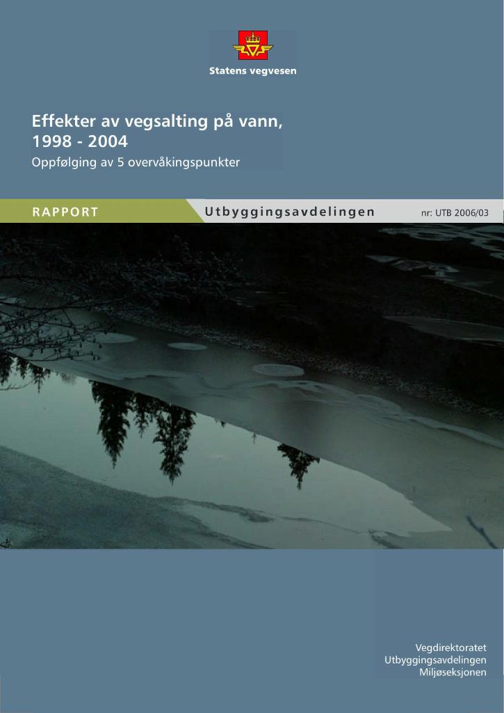 Forsiden av dokumentet Effekter av vegsalting på vann : 5 overvåkingspunkter 1998 - 2004